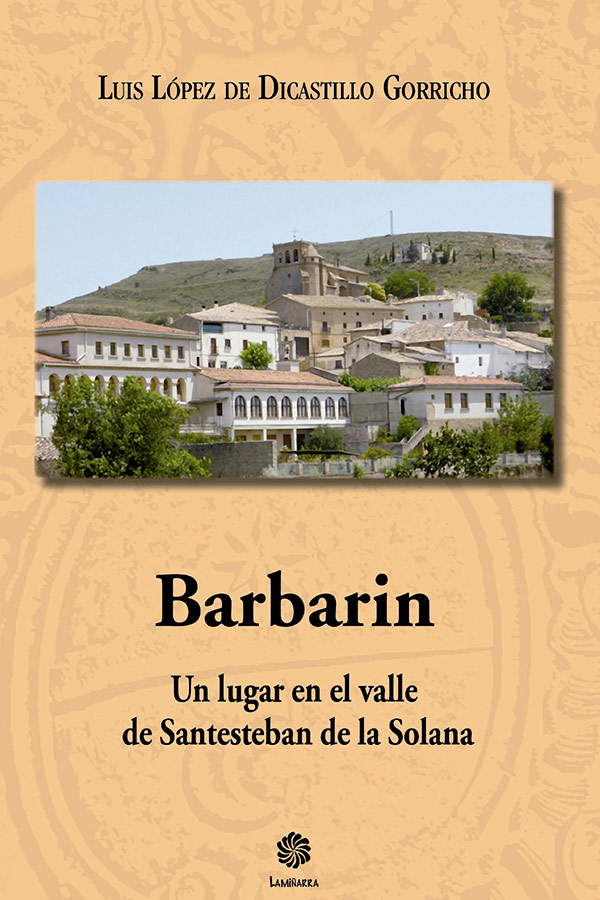 Luis López de Dicastillo publica un libro sobre la localidad de Barbarin