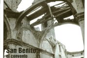 CALLE MAYOR 107 - SAN BENITO, EL CONVENTO DE LOS MIL USOS