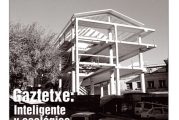 CALLE MAYOR 156 - GAZTETXE: INTELIGENTE Y ECOLÓGICO