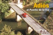 CALLE MAYOR 247 - ADIÓS AL PUENTE DE LA VÍA