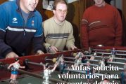 CALLE MAYOR 273 - ANFAS SOLICITA VOLUNTARIOS PARA SU CENTRO DE OCIO