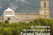 CALLE MAYOR 313 - EL MONASTERIO DE IRACHE ACOGERÁ EL PARADOR NACIONAL