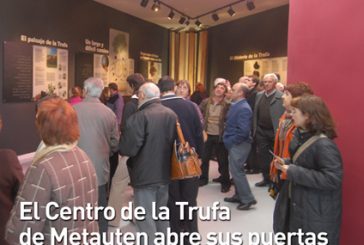 CALLE MAYOR 356 - EL CENTRO DE LA TRUFA DE METAUTEN ABRE SUS PUERTAS