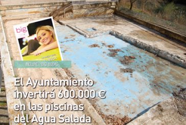 CALLE MAYOR 381 - EL AYUNTAMIENTO INVERTIRÁ 600.000 € EN LAS PISCINAS DEL AGUA SALADA