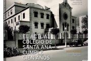 CALLE MAYOR 528 - EL ACTUAL COLEGIO DE SANTA ANA CUMPLE 100 AÑOS