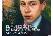 CALLE MAYOR 581 - EL MUSEO GUSTAVO DE MAEZTU CELEBRA SUS 25 AÑOS