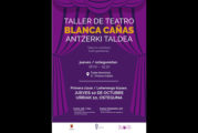 El Taller de teatro Blanca Cañas vuelve en octubre
