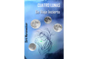 Dirk Morenweiser publica ‘Cuatro Lunas-Un Viaje Incierto’