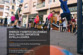 CALLE MAYOR 794 - ENERGÍA Y HÁBITOS SALUDABLES EN EL DÍA DEL DEPORTE DE ESTELLA-LIZARRA